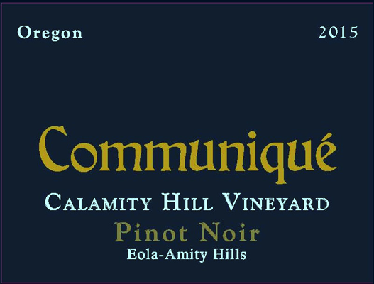 2015 Calamity Hill Vineyard Pinot Noir